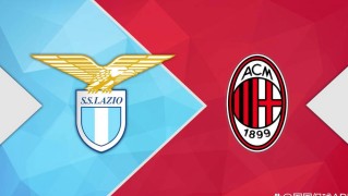 意甲焦点战前瞻：拉齐奥对阵AC米兰，透析两队近况，比赛思路一目了然